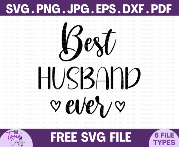 Best Husband Ever Free SVG – TheTrueCrafts